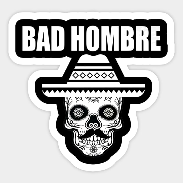 Bad Hombre Sombrero Skull Sticker by Watermelon Wearing Sunglasses